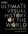 National Geographic Ultimate Visual History of the World: The Story of Humankind From Prehistory to Modern Times Hardcover – October 19, 2021